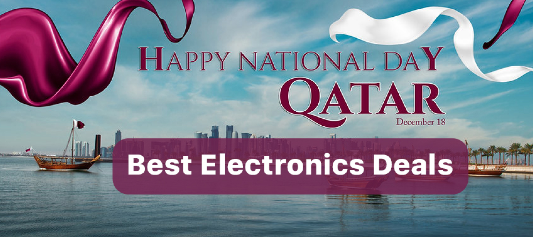 National Day Tech Sale: Best Electronics Deals to Celebrate Qatar’s Spirit